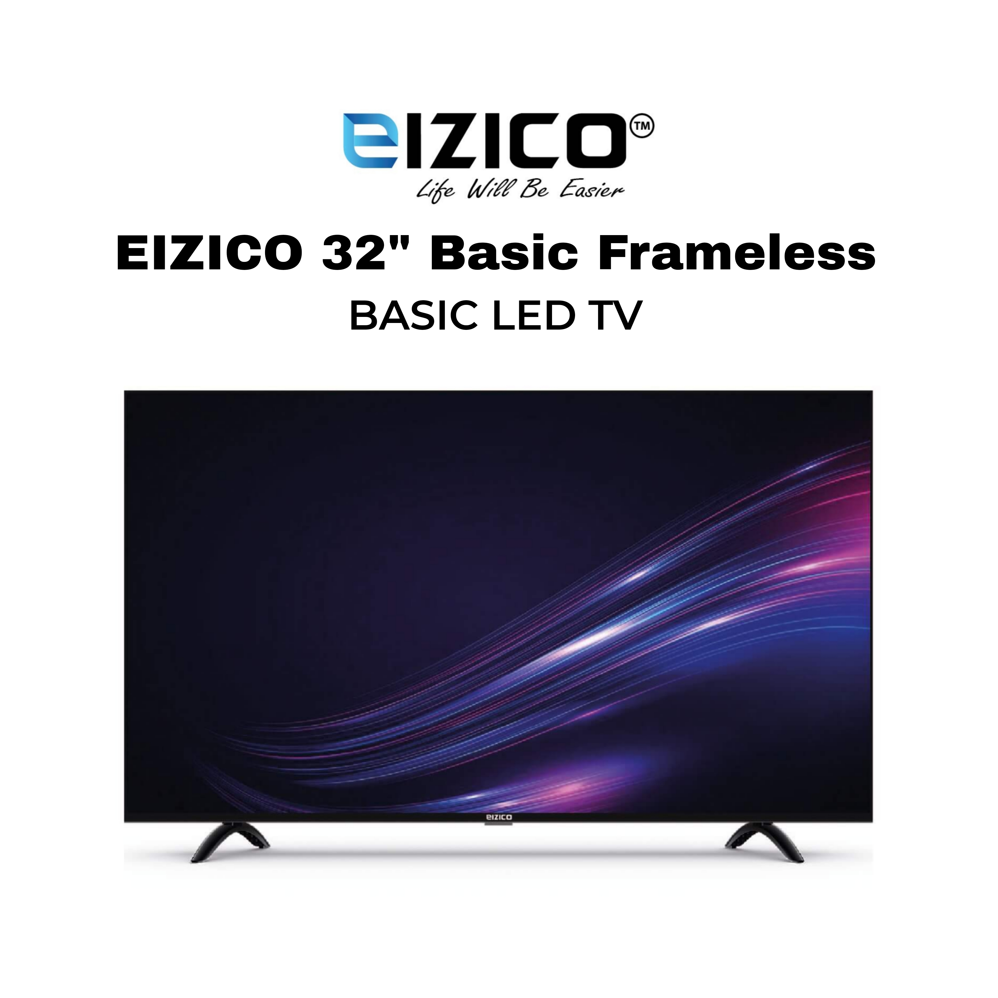 Eizico 32 Inch Basic Frameless Led Tv (EL-32BFL26)