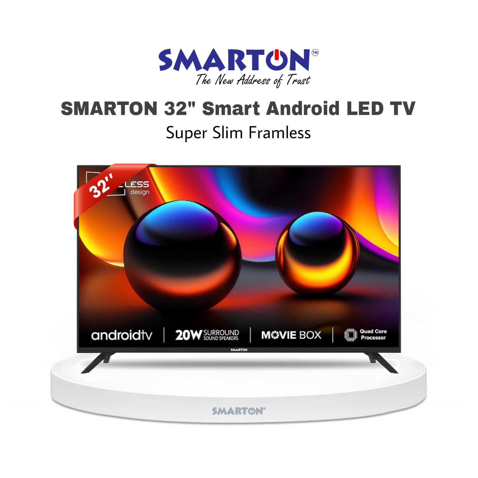 SMARTON 32 INCH SMART FRAMELESS ANDROID LED TV (MODEL-SM32SFL26)